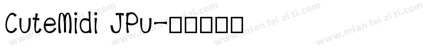 CuteMidi JPu字体转换